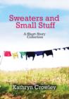 Image for Sweaters and Small Stuff