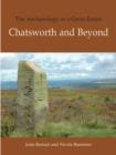 Image for The archaeology of a great estate: Chatsworth and beyond