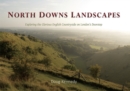 Image for North Downs landscapes  : exploring the glorious English countryside on London&#39;s doorstep