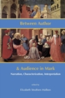 Image for Between Author and Audience in Mark