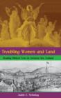 Image for Troubling women and land  : reading biblical texts in Aotearoa New Zealand