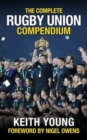 Image for The Complete Rugby Union Compendium