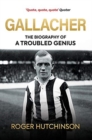 Image for Gallacher  : the life of Hughie Gallacher