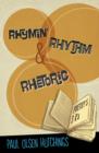 Image for Rhymin&#39;, rhythm and rhetoric  : poetry&#39;s three Rs