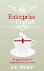 Image for The enterprise of the English  : an appreciation of English history in verse