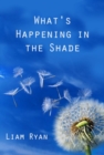 Image for What&#39;s happening in the shade