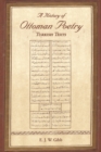 Image for A history of Ottoman poetry.: (Turkish texts)