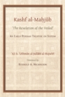 Image for The Kashf al-Mahjub (The Revelation of the Veiled) of Ali b. &#39;Uthman al-Jullabi Hujwiri. An early Persian Treatise on Sufism