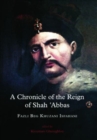 Image for A Chronicle of the Reign of Shah &#39;Abbas Vol 1