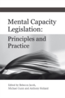 Image for Mental capacity legislation  : principles and practice
