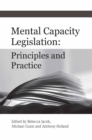 Image for Mental Capacity Legislation: Principles and Practice
