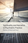 Image for Spirituality and Narrative in Psychiatric Practice