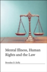 Image for Mental illness, human rights and the law