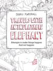 Image for Travels with an inflatable elephant: attempts to make things happen and not happen