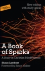 Image for A book of sparks  : a study in Christian mindfullness