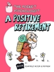 Image for Pocket Psychologist - a Positive Retirement
