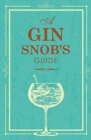 Image for SNOBS GUIDE TO GIN