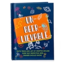 Image for Un-Beer-Lievable Book