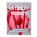 Image for Sticky Wicket Pocket Sports Book : Un-Ball-Lievable Cricket Facts &amp; Trivia