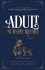 Image for Adult Nursery Rhymes - A Collection Of Dirty &amp; Offensive Rhyme