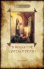 Image for Through the Gates of Death (Aziloth Books)