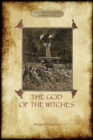 Image for The God of the Witches (Aziloth Books)