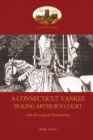 Image for A Connecticut Yankee in King Arthur&#39;s Court - With 88 Original Illustrations
