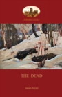 Image for The Dead : James Joyce&#39;s Most Famous Short Story