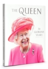 Image for The queen  : 70 glorious years