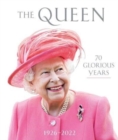 Image for The Queen: 70 Glorious Years