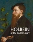 Image for Holbein at the Tudor court