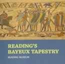 Image for Reading&#39;s Bayeux Tapestry