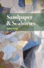Image for Sandpaper &amp; seahorses
