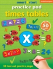 Image for Smart Start Practice Pad: Times Tables