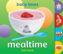 Image for Baby loves mealtime