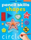 Image for Smart Start Pencil Skills: Shapes