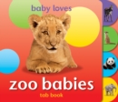 Image for Baby Loves Tab Books: Zoo Babies