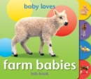 Image for Baby Loves Tab Books: Farm Babies