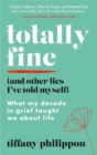 Image for Totally fine (and other lies I&#39;ve told myself)