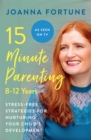 Image for 15-Minute Parenting: 8-12 Years