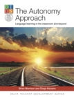Image for The autonomy approach  : language learning in the classroom and beyond