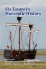Image for Six Essays in Hanseatic History