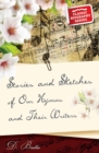 Image for Stories and Sketches of Our Hymns and Their Writers