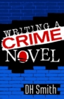 Image for Writing a Crime Novel