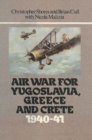 Image for Air war for Yugoslavia, Greece and Crete, 1940-1941