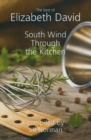 Image for South wind through the kitchen: the best of Elizabeth David