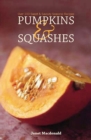 Image for Pumpkins &amp; squashes: over 100 sweet and savoury seasonal recipes