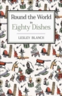 Image for Round the world in 80 dishes