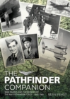 Image for The Pathfinder companion: war diaries and experiences of the RAF Pathfinder Force, 1942-1945
