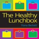 Image for The healthy lunchbox